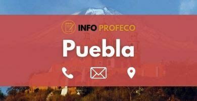 Profeco Puebla – Horario, teléfono y dirección